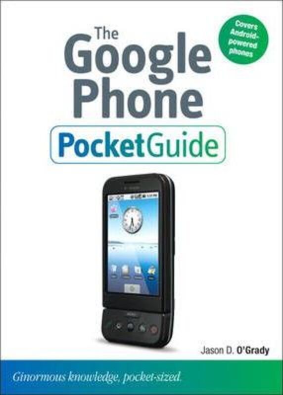 The Google Phone Pocket Guide.paperback,By :Jason D. O'Grady