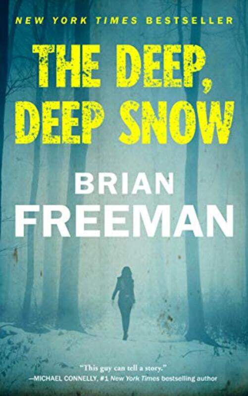 

The Deep Deep Snow by Brian Freeman-Paperback