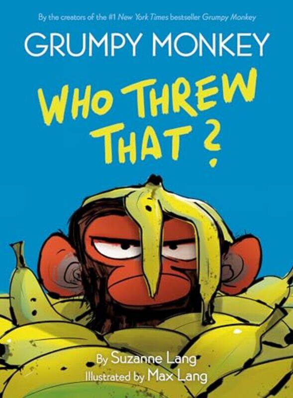 

Grumpy Monkey Who Threw That by Suzanne LangMax Lang-Hardcover