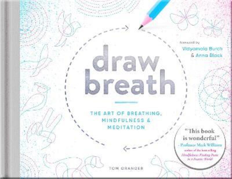 Draw Breath: The Art of Breathing,Hardcover,ByTom Granger