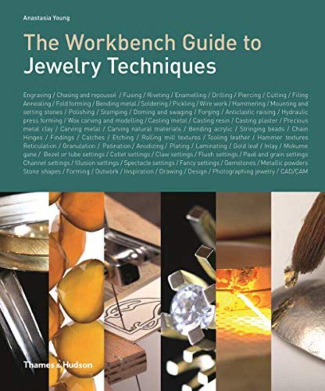 

The Workbench Guide To Jewelry Techniques by Anastasia Young Hardcover