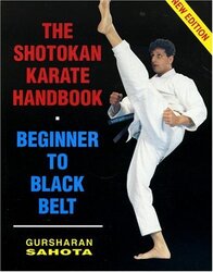 Shotokan Karate Handbook: Beginner to Black Belt , Paperback by Sahota, Gursharan