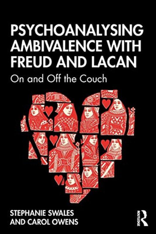 

Psychoanalysing Ambivalence with Freud and Lacan by Stephanie University of Dallas, Texas SwalesCarol Owens-Paperback