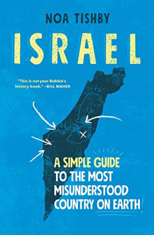 

Israel A Simple Guide To The Most Misunderstood Country On Earth, Paperback Book, By: Tishby Noa
