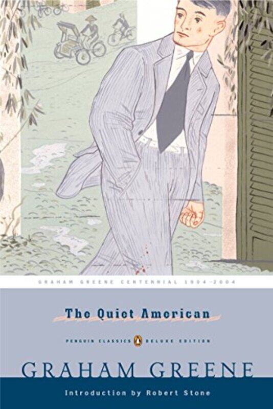 

The Quiet American Penguin Classics Deluxe Edition By Graham Greene Paperback
