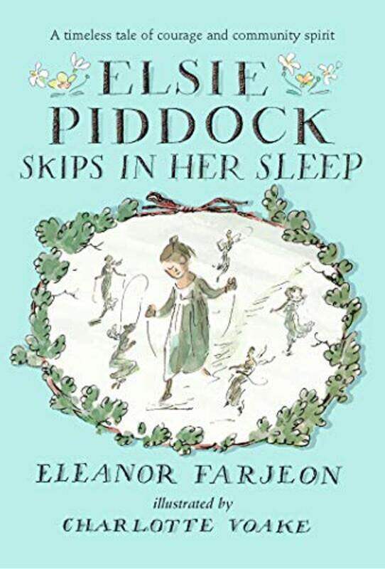 

Elsie Piddock Skips in Her Sleep by Eleanor FarjeonCharlotte Voake-Paperback