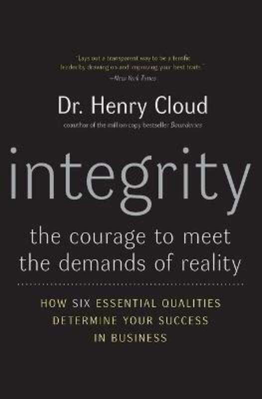 Integrity: The Courage to Meet the Demands of Reality.paperback,By :Henry Cloud