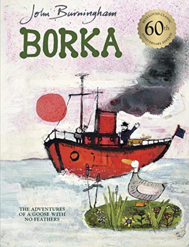 

Borka The Adventures of a Goose With No Feathers by John Burningham-Paperback