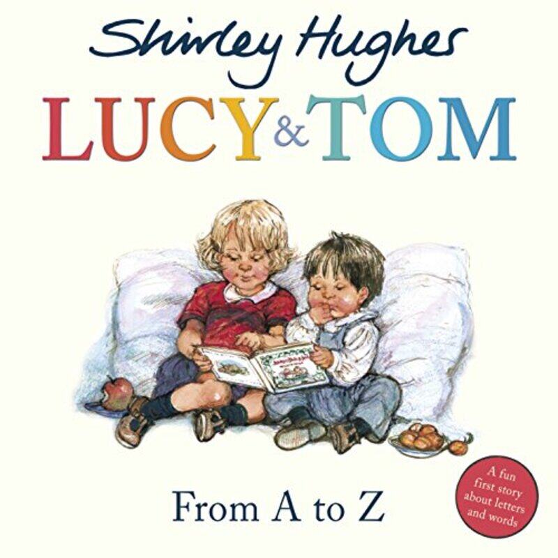 

Lucy and Tom From A to Z by Shirley HughesShirley Hughes-Paperback