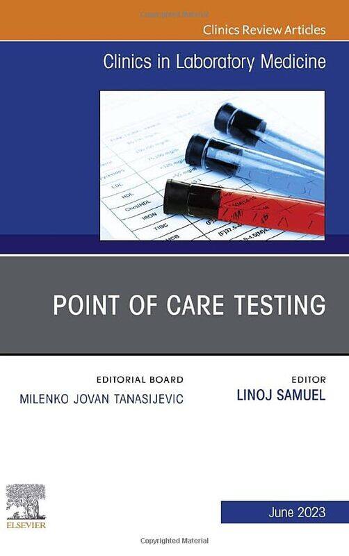 

Point of Care Testing An Issue of the Clinics in Laboratory Medicine by Christabel King-Hardcover