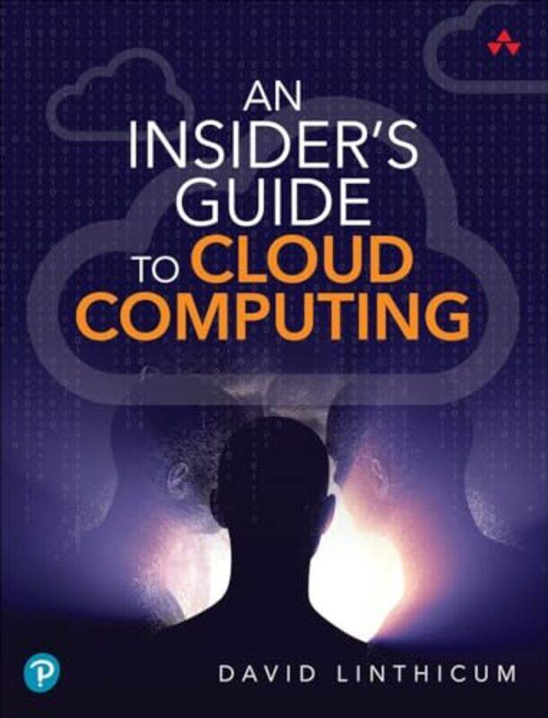 

Insiders Guide to Cloud Computing An by David Linthicum-Paperback