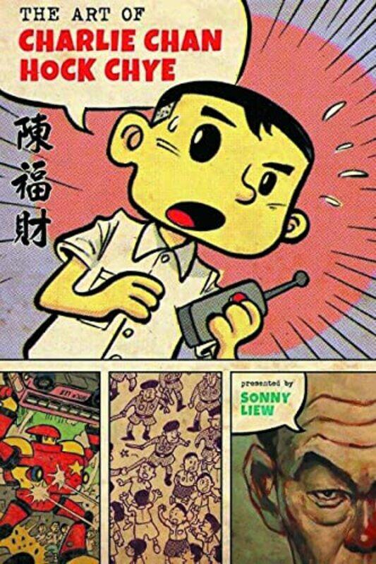 

The Art Of Charlie Chan Hock Chye by Sonny Liew-Hardcover