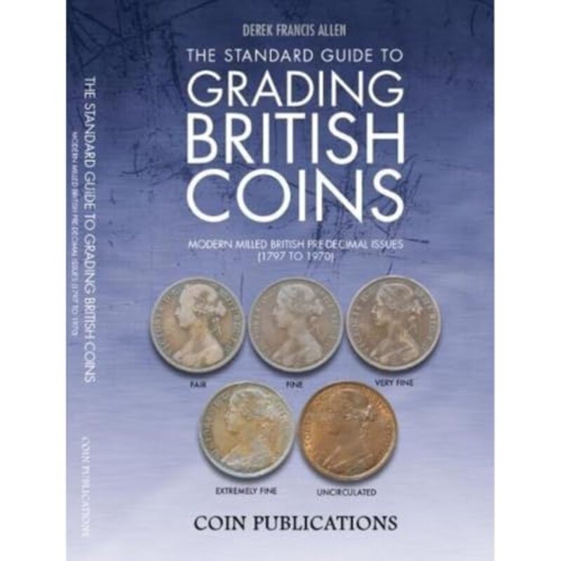 The Standard Guide to Grading British Coins by Katie Price-Paperback