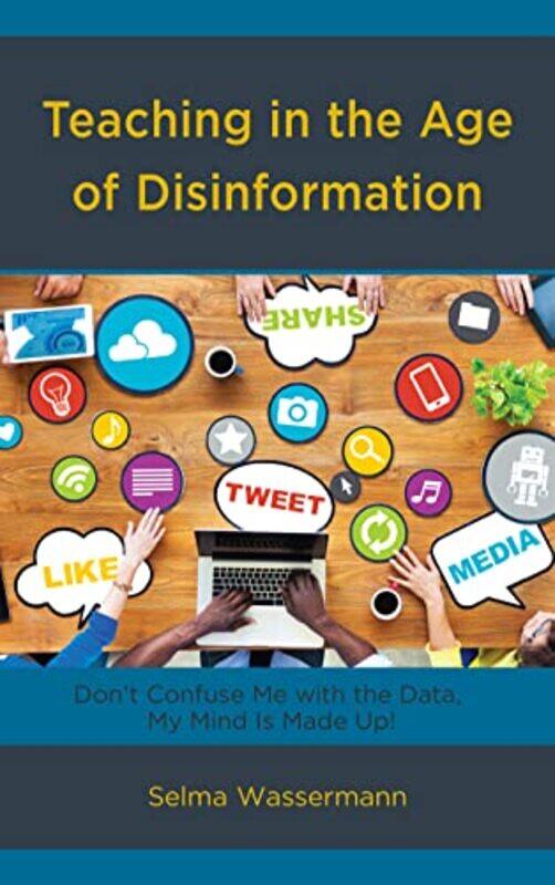 

Teaching in the Age of Disinformation by Adrian Besley-Hardcover