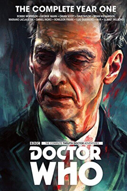 

Doctor Who: The Twelfth Doctor Complete Year One,Hardcover,by:Morrison, Robbie