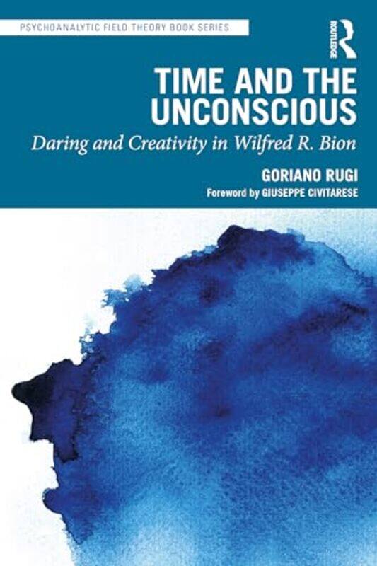 

Time and the Unconscious by Goriano Rugi-Paperback