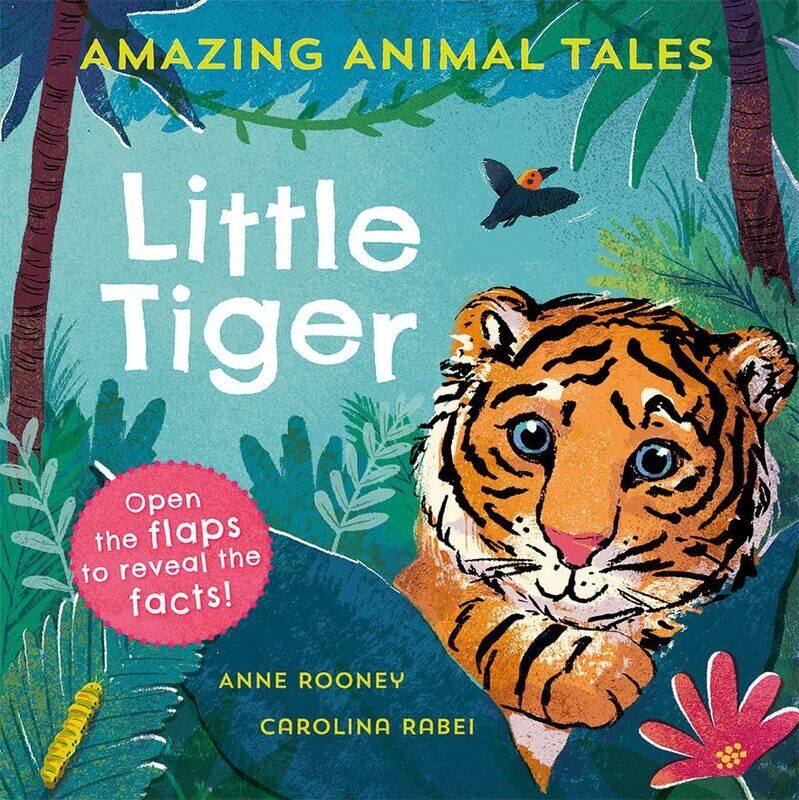 

Amazing Animal Tales Little Tiger by Anne RooneyCarolina Rabei-Paperback