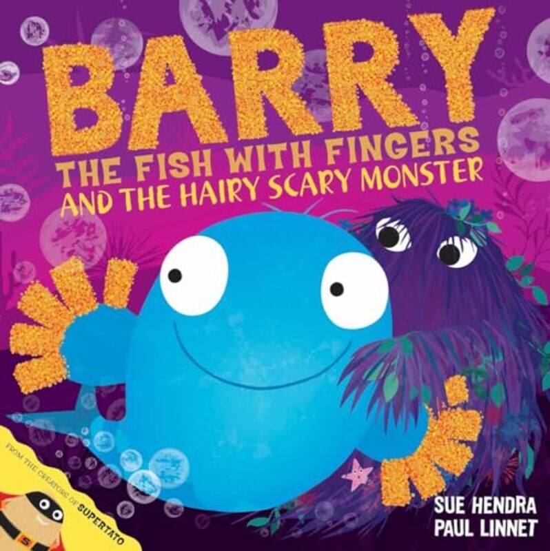 

Barry the Fish with Fingers and the Hairy Scary Monster by Sue HendraPaul Linnet-Paperback