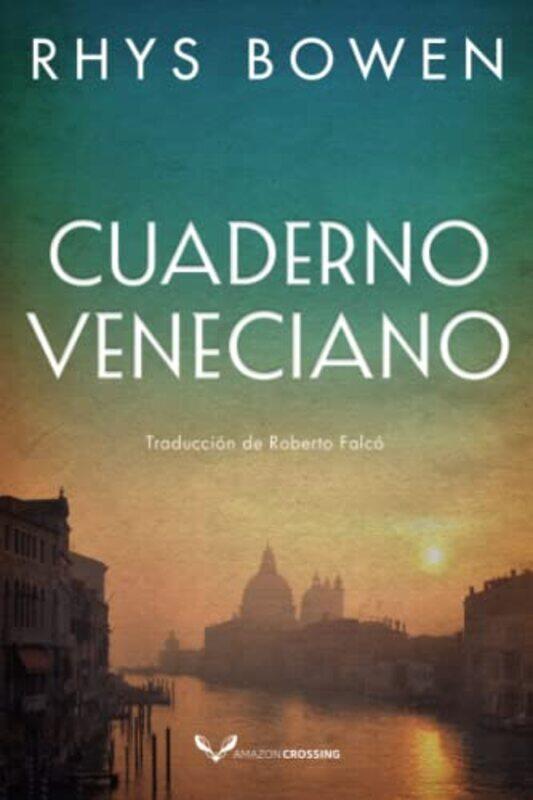 

Cuaderno veneciano by Rhys BowenRoberto Falco Miramontes-Paperback
