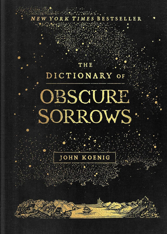 

Dict of Obscure Sorrows, Hardcover Book, By: John Koenig