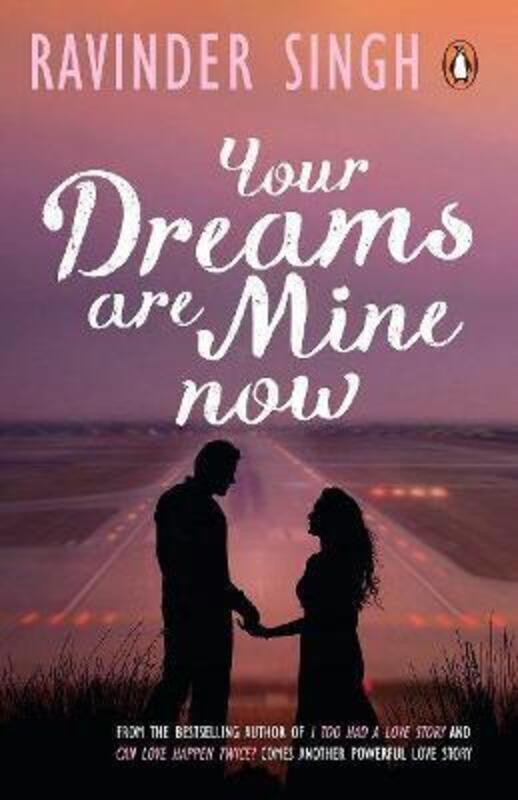 

Your Dreams Are Mine Now.paperback,By :Ravinder Singh