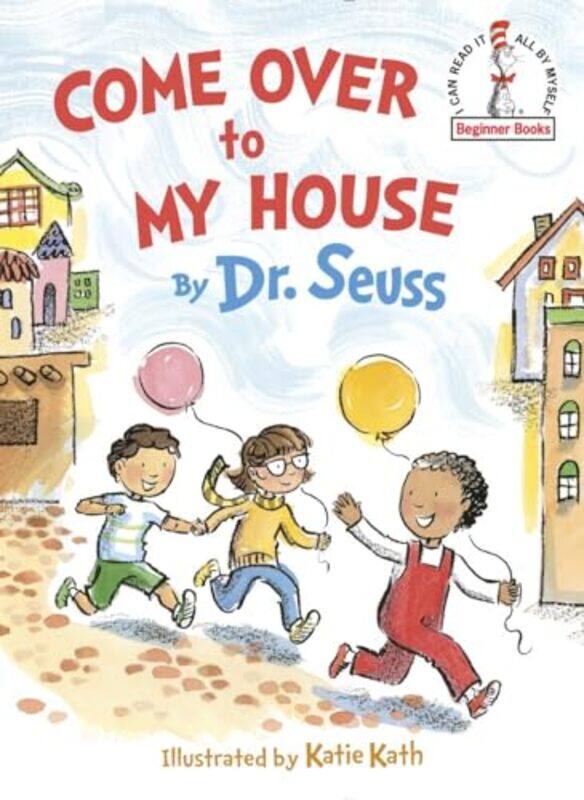 

Come Over To My House By Seuss Dr - Hardcover