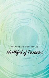 Mouthful of Forevers by Clementine von Radics Paperback