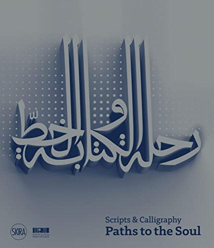 

Scripts And Calligraphy: Path To The Soul Hardcover by