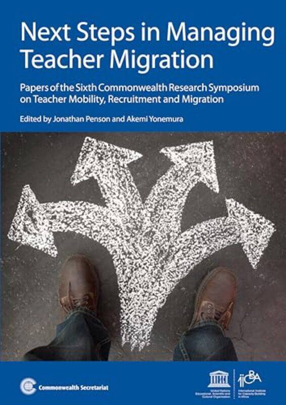

Next Steps in Managing Teacher Migration by Jonathan PensonAkemi Yonemura-Paperback