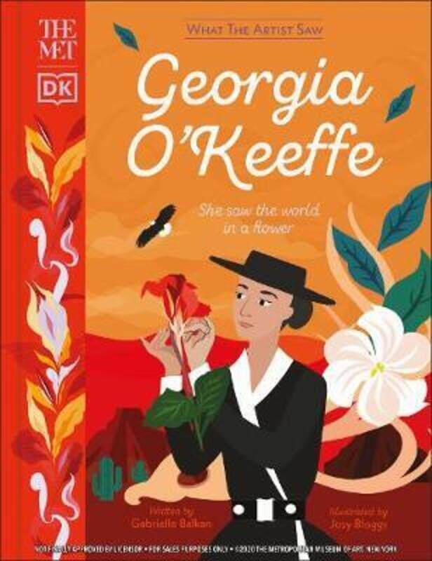 

The Met Georgia O'Keeffe: She Saw the World in a Flower,Hardcover, By:Balkan, Gabrielle - Bloggs, Josy