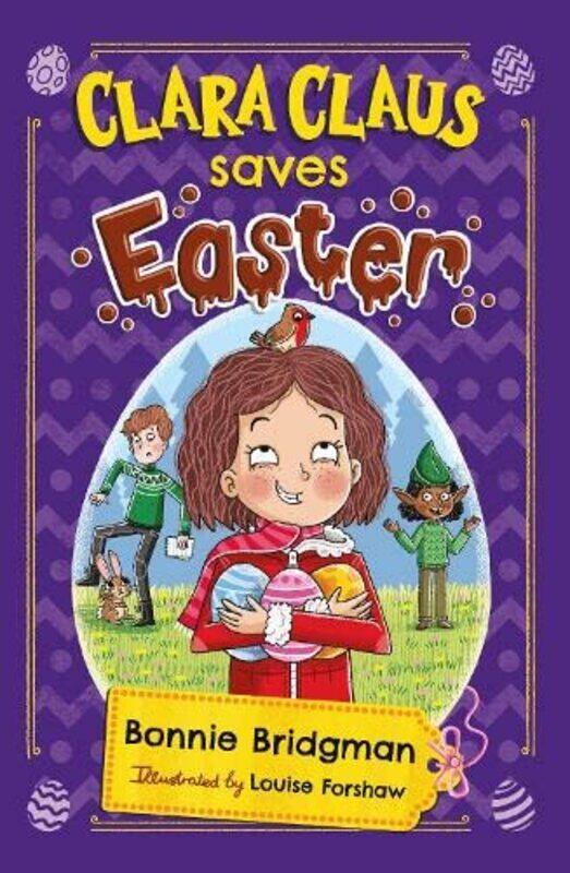 

Clara Claus Saves Easter by Bonnie BridgmanLouise Forshaw-Paperback