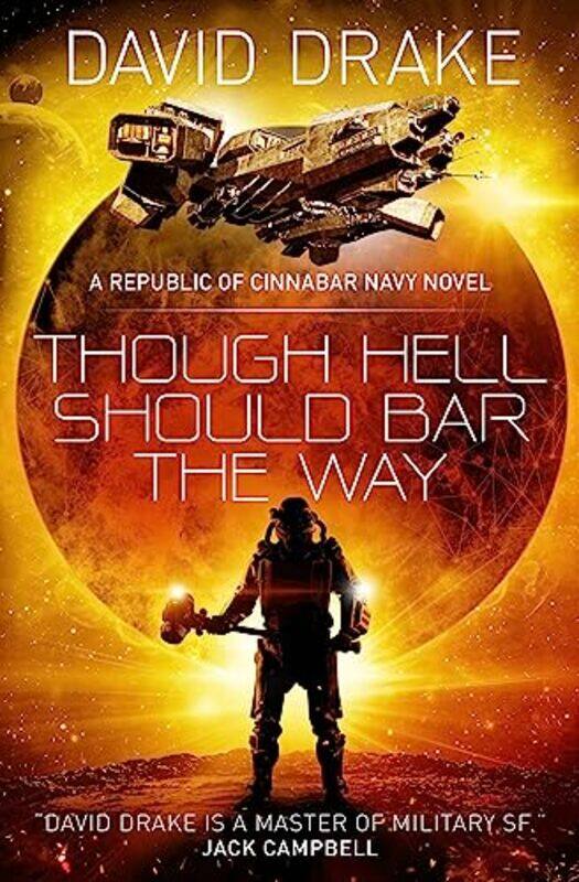 

Though Hell Should Bar The Way The Republic Of Cinnabar Navy Series 12 by David Drake-Paperback