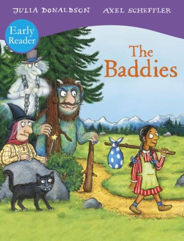 

The Baddies Early Reader By Donaldson, Julia & Scheffler, Axel -Paperback