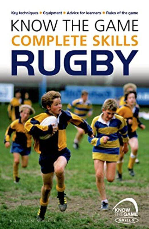 

Know the Game Complete skills Rugby by Catherine Kingfisher-Paperback