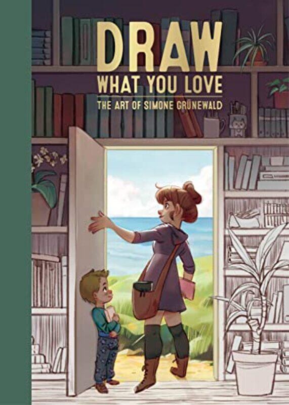 

Draw What You Love The Art Of Simone Grunewald by Grunewald, Simone - ..Hardcover