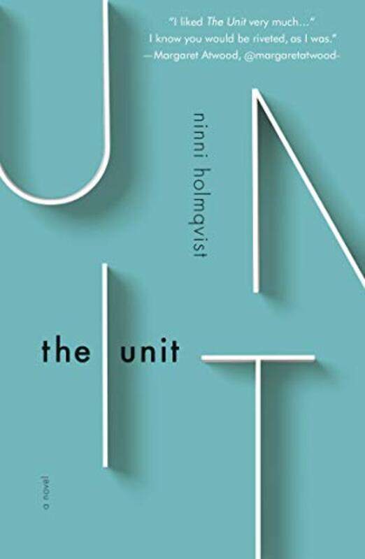 

The Unit by Ninni Holmqvist-Paperback