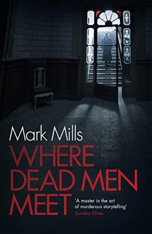 

Where Dead Men Meet by Mark Mills-Paperback