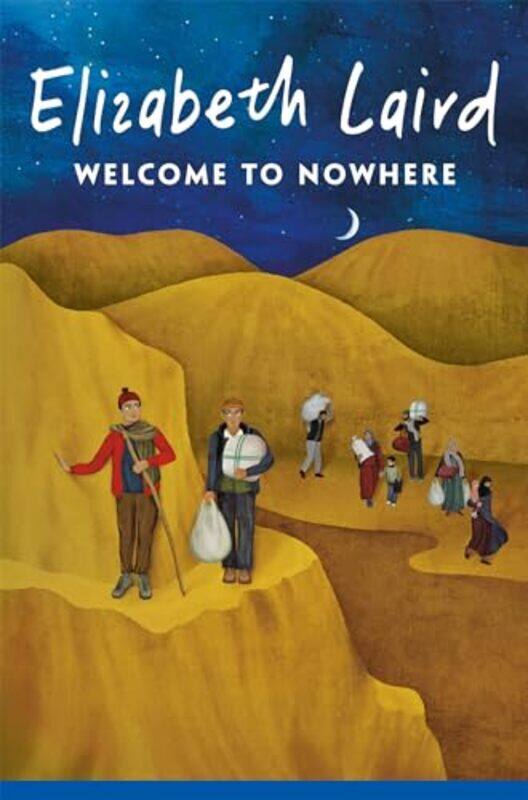 

Welcome to Nowhere by Elizabeth LairdLucy EldridgeMaria Brzozowska-Paperback