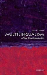Multilingualism: A Very Short Introduction.paperback,By :John C. Maher (Professor of Linguistics, International Christian University, Tokyo)