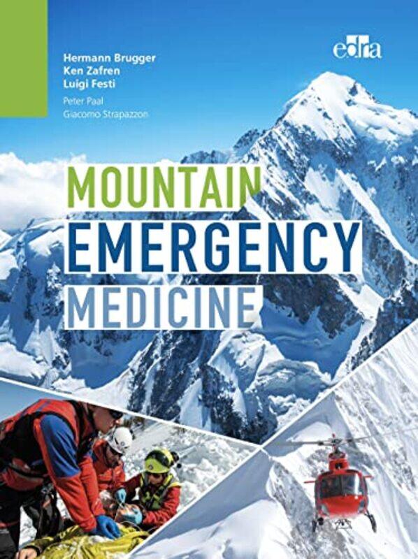 

Mountain Emergency Medicine by Lisa A Gallagher-Hardcover