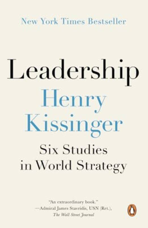 

Leadership Six Studies In World Strategy by Kissinger, Henry-Paperback