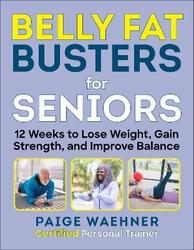 Belly Fat Busters for Seniors,Paperback, By:Paige Waehner