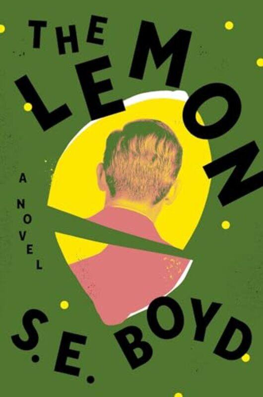 

The Lemon by S E Boyd-Hardcover