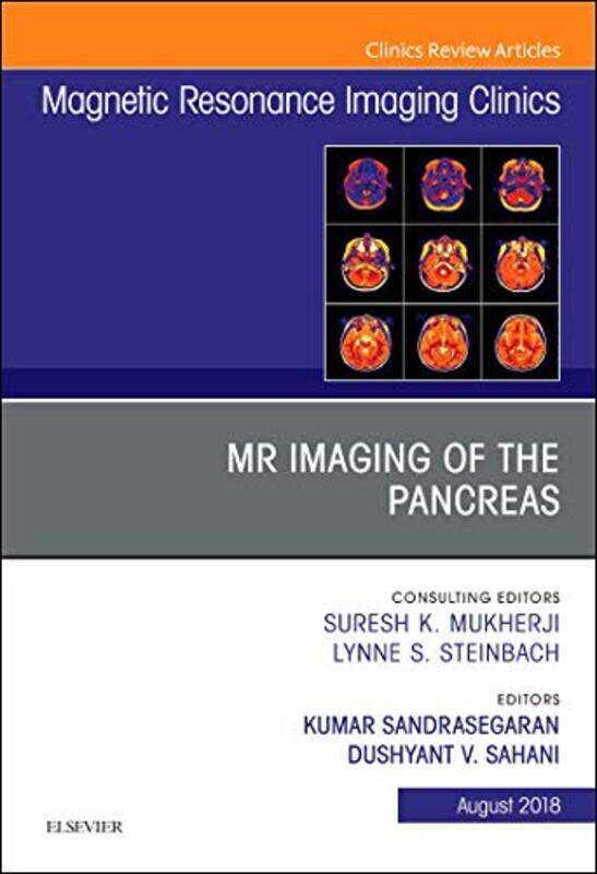 

MR Imaging of the Pancreas An Issue of Magnetic Resonance Imaging Clinics of North America by Richard Halvorsen-Hardcover