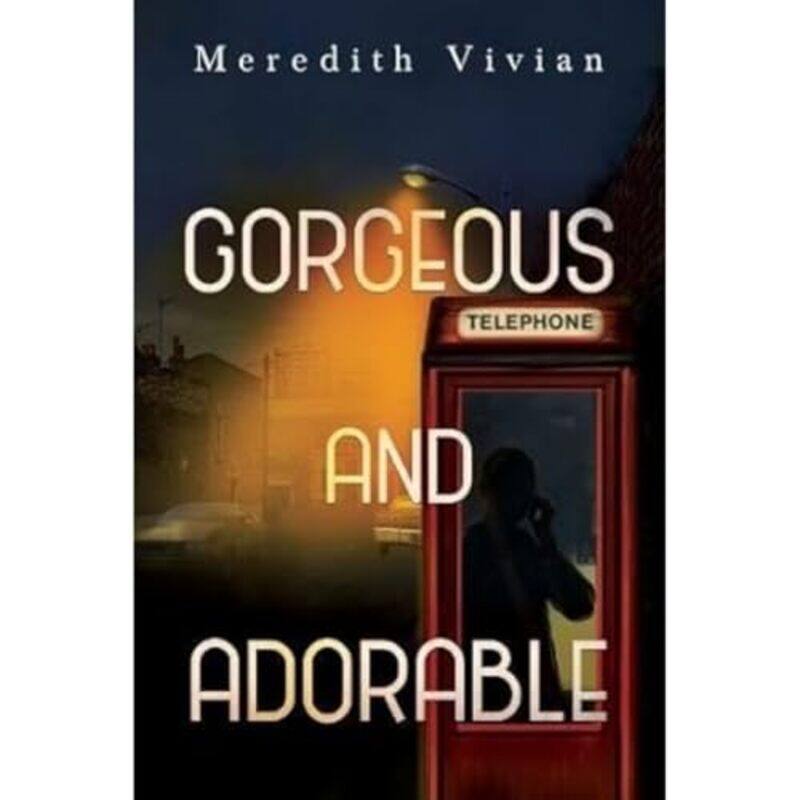 

Gorgeous And Adorable by Meredith Vivian-Paperback