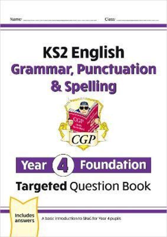 

KS2 English Targeted Question Book: Grammar, Punctuation & Spelling - Year 4 Foundation.paperback,By :Books, CGP - Books, CGP