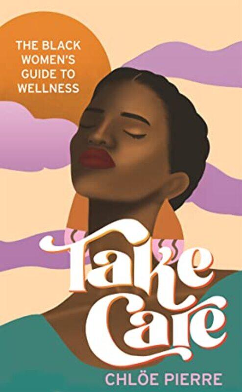 

Take Care by Chloe Pierre-Hardcover