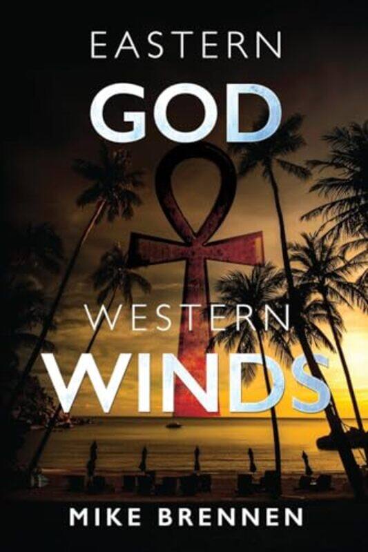 

Eastern God Western Winds by Mike Brennen-Paperback