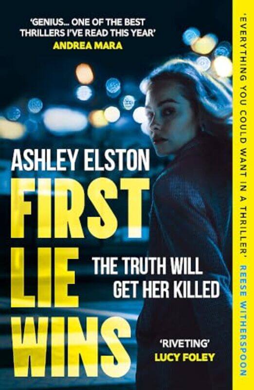 

First Lie Wins by Ashley Elston , Paperback