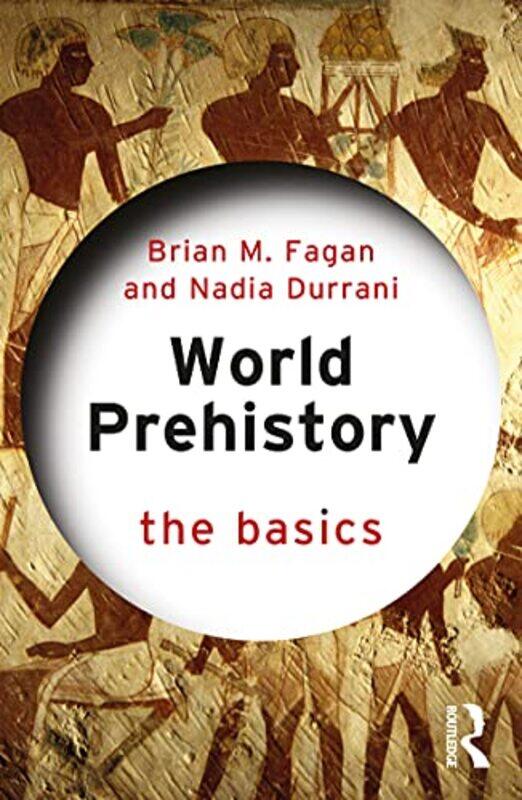 

World Prehistory The Basics-Paperback